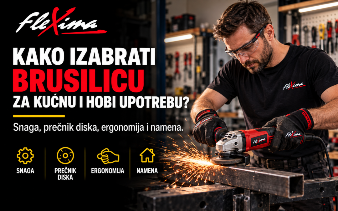 Kako izabrati brusilicu za kućnu i hobi upotrebu?